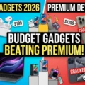 Budget Gadgets Quietly Beating Premium Devices in 2026