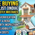 Home Buying Checklist in India Avoid Costly Mistakes