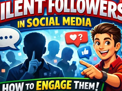 Silent Followers in Social Media and engaging them